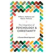 The Integration of Psychology and Christianity
