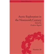 Arctic Exploration in the Nineteenth Century: Discovering the Northwest Passage