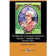 The Memoirs of Jacques Casanova: Venetian Years