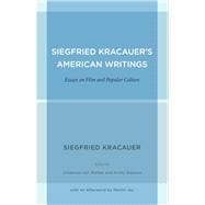 Siegfried Kracauer's American Writings