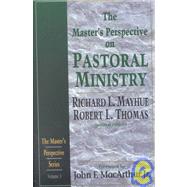 The Master's Perspective on Pastoral Ministry