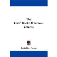 The Girls' Book of Famous Queens