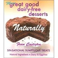 More Great good Dairy-free Desserts Naturally