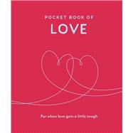 Pocket Book of Love For When Love Gets a Little Tough
