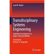 Transdisciplinary Systems Engineering