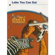 Holt Science and Technology : Labs You Can Eat