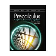 Precalculus: Graphical, Numerical, Algebraic Common Core + MathXL 1-year