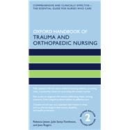 Oxford Handbook of Trauma and Orthopaedic Nursing