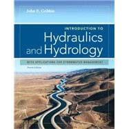 Introduction to Hydraulics & Hydrology With Applications for Stormwater Management
