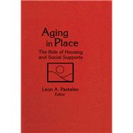 Aging in Place: The Role of Housing and Social Supports