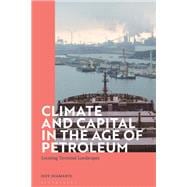 Climate and Capital in the Age of Petroleum