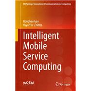 Intelligent Mobile Service Computing