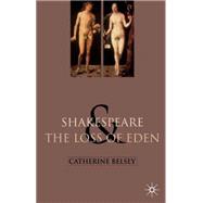 Shakespeare & the Loss of Eden
