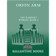 Orion Arm The Rampart Worlds: Book 2