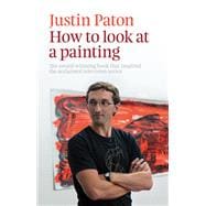How to Look at a Painting