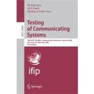 Testing of Communicating Systems : 18th IFIP TC 6/WG 6. 1 International Conference, TestCom 2006, New York, NY, USA, May 16-18, 2006, Proceedings