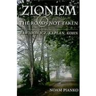 Zionism and the Roads Not Taken