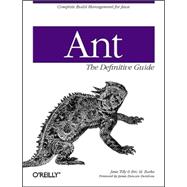 Ant : The Definitive Guide