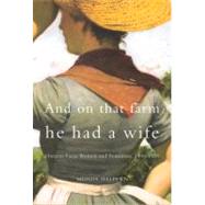 And on That Farm He Had a Wife : Ontario Farm Women and Feminism, 1900-1970,9780773521841
