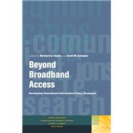 Beyond Broadband Access Developing Data-Based Information Policy Strategies