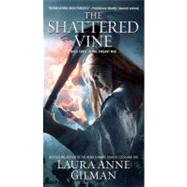 The Shattered Vine; Book Three of The Vineart War