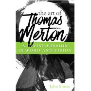 The Art of Thomas Merton