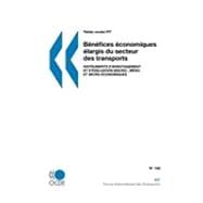 Tables Rondes Fit No. 140 : BénéFices éConomiques éLargis du Secteur des Transports: Instruments Dinvestissement et déValuation Macro-, méSo- et Micro-éConomiques