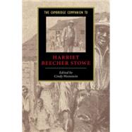 The Cambridge Companion to Harriet Beecher Stowe