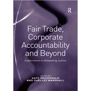 Fair Trade, Corporate Accountability and Beyond