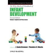 The Wiley-blackwell Handbook of Infant Development: Applied and Policy Issues