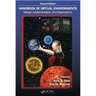 Handbook of Virtual Environments: Design, Implementation, and Applications, Second Edition