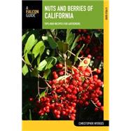Nuts and Berries of California Tips and Recipes for Gatherers