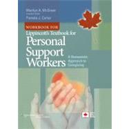 Workbook for Lippincott's Textbook for Personal Support Workers A Humanistic Approach to Caregiving