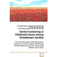 Family Functioning in Childhood Cancer Among Zimbabwean Families