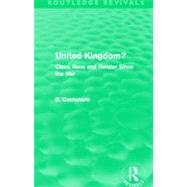 United Kingdom? (Routledge Revivals): Class, Race and Gender since the War