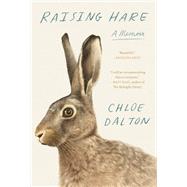 Raising Hare A Memoir