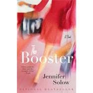 The Booster A Novel
