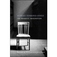 The Dramatic Imagination: Reflections and Speculations on the Art of the Theatre, Reissue
