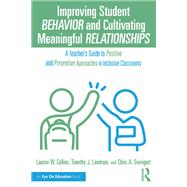 Improving Student Behavior and Cultivating Meaningful Relationships