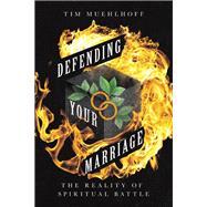 Defending Your Marriage