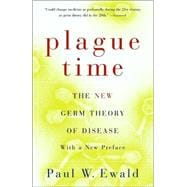 Plague Time The New Germ Theory of Disease,9780385721844