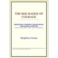 The Red Badge of Courage: Webster's Chinese-traditional Thesaurus Edition