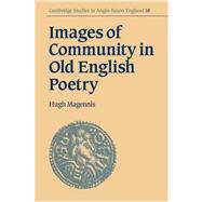 Images of Community in Old English Poetry