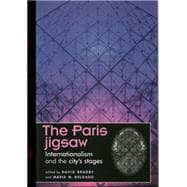 The Paris jigsaw Internationalism and the city's stages