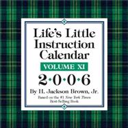 Life's Little Instruction Volume XI; 2006 Day-to-Day Calendar