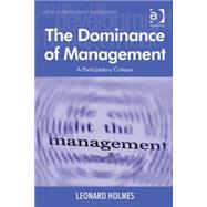 The Dominance of Management: A Participatory Critique