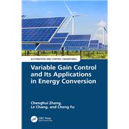Variable Gain Control and Its Applications in Energy Conversion