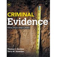 Criminal Evidence: Principles and Cases, 9th Edition
