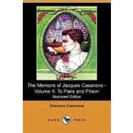The Memoirs of Jacques Casanova: To Paris and Prison