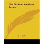 Mac Flecknoe And Other Poems